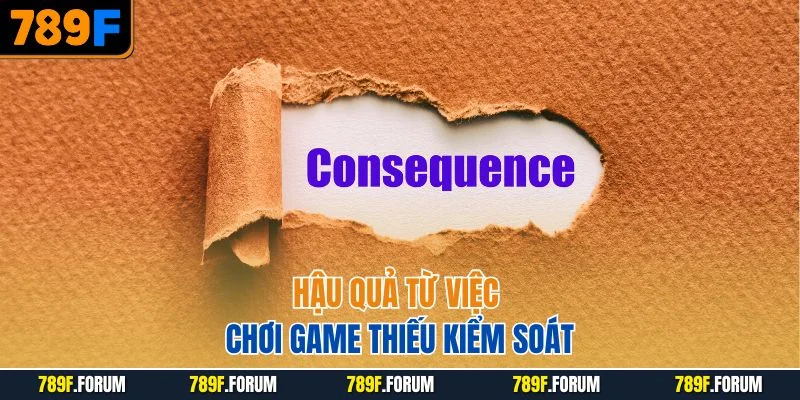 choi-co-trach-nhiem-789f-hau-qua-tu-viec-choi-game-thieu-kiem-soat