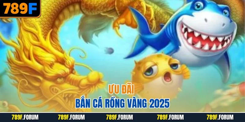 uu-dai-ban-ca-rong-vang-2025